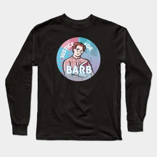 Justice For Barb Long Sleeve T-Shirt